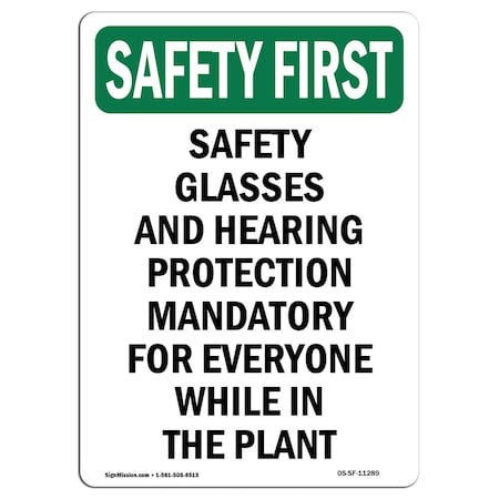 OSHA SAFETY FIRST Sign, Safety Glasses And Hearing Protection, 18in X 12in Aluminum